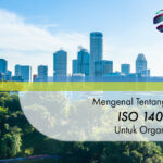 definisi iso 14001, biaya sertifikasi iso 14001, manfaat iso 14001