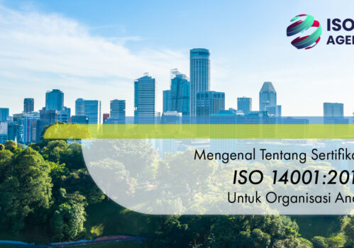 definisi iso 14001, biaya sertifikasi iso 14001, manfaat iso 14001